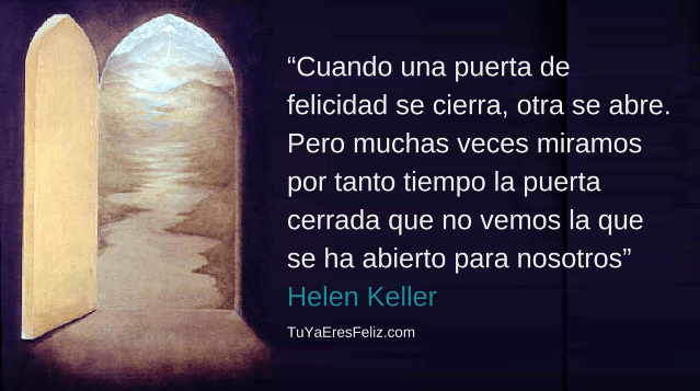 Siempre se abren nuevas puertas para ti…